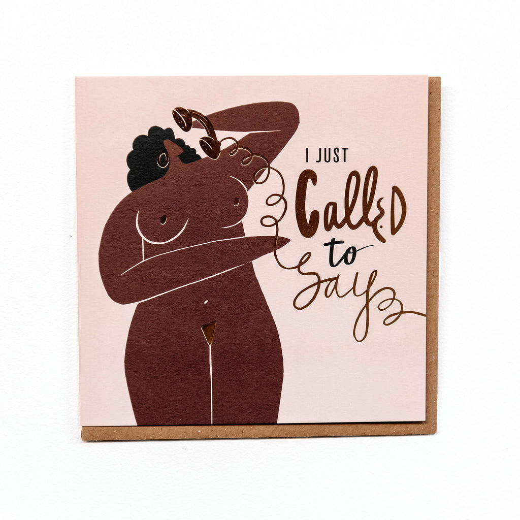 I Just Called To Say Greeting Card